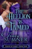 The Hellion Is Tamed di Sumner Tracy Sumner edito da Independently Published