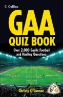 The Gaa Quiz Book di Christy O'Connor edito da Harpercollins Publishers