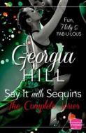Say It With Sequins di Georgia Hill edito da Harpercollins Publishers