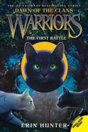 Warriors: Dawn of the Clans #3: The First Battle di Erin Hunter edito da HARPERCOLLINS