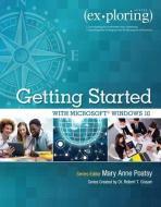 Exploring Getting Started with Microsoft Windows 10 di Mary Anne Poatsy, Robert T. Grauer edito da Pearson Education (US)