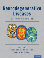 Neurodegenerative Diseases di Jeffrey L. Cummings edito da Oxford University Press Inc