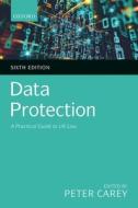 Data Protection di Peter Carey edito da Oxford University Press