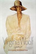 Virginia Woolf di Carl Woodring, Viviane Forrester edito da Columbia University Press