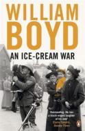 An Ice-cream War di William Boyd edito da Penguin Books Ltd