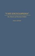 Vast Encyclopedia di Paul Lifton edito da Greenwood Press