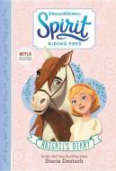 Spirit Riding Free: Abigail's Diary di Stacia Deutsch edito da LITTLE BROWN & CO