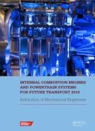 Internal Combustion Engines And Powertrain Systems For Future Transport 2019 edito da Taylor & Francis Ltd
