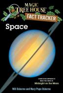 Magic Tree House Fact Tracker #6 Space di Mary Pope Osborne, Will Osborne edito da Random House USA Inc