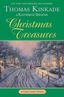 Christmas Treasures di Thomas Kinkade, Katherine Spencer edito da Berkley Publishing Group