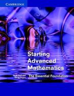Starting Advanced Mathematics di Hugh Neill, Sarah Payne edito da Cambridge University Press