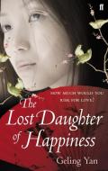 The Lost Daughter of Happiness di Geling Yan edito da Faber & Faber