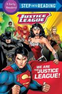 We Are the Justice League! (DC Justice League) di Dc Comics edito da RANDOM HOUSE
