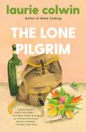 The Lone Pilgrim di Laurie Colwin edito da VINTAGE