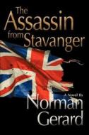The Assassin from Stavanger di Norman Gerard edito da iUniverse