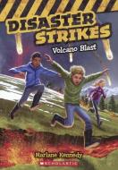 Volcano Blast di Marlane Kennedy edito da TURTLEBACK BOOKS