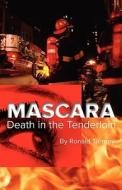 Mascara: Death in the Tenderloin di Ronald Tierney edito da Life, Death and Fog Books