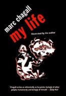 My Life di Marc Chagall edito da Peter Owen Publishers