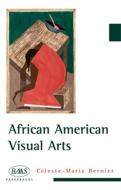African American Visual Arts di Celeste-Marie Bernier edito da Edinburgh University Press