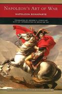 Napoleon's Art of War (Barnes & Noble Library of Essential Reading) di Napoleon Bonaparte edito da Barnes & Noble