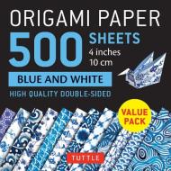 Origami Paper 500 Sheets Blue And White 4" (10cm) di Tuttle Publishing edito da Tuttle Publishing