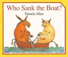 Who Sank the Boat? di Pamela Allen edito da TURTLEBACK BOOKS