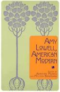 Amy Lowell, American Modern edito da RUTGERS UNIV PR
