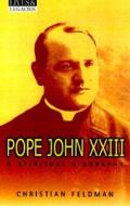 Pope John XXII: A Spiritual Biography di Christian Feldman edito da Crossroad Publishing Company
