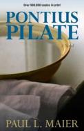 Pontius Pilate di Paul L. Maier edito da Kregel Publications,U.S.