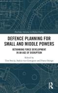 Defence Planning For Small And Middle Powers edito da Taylor & Francis Ltd