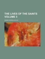 The Lives Of The Saints Volume 8 di Sabine Baring-Gould edito da Rarebooksclub.com
