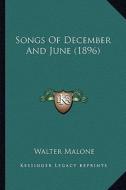 Songs of December and June (1896) di Walter Malone edito da Kessinger Publishing