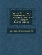 Corpus Scriptorum Ecclesiasticorum Latinorum, Volume 37 edito da Nabu Press