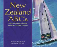 New Zealand ABCs: A Book about the People and Places of New Zealand di Holly Schroeder edito da PICTURE WINDOW BOOKS