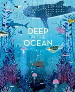 Deep in the Ocean di Lucie Brunelliere edito da Abrams