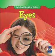 Eyes di Cynthia Klingel, Robert B. Noyed edito da Gareth Stevens Publishing