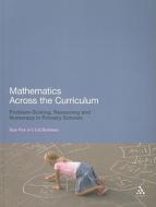 Mathematics Across the Curriculum di Sue Fox, Liz Surtees edito da Continuum Publishing Corporation