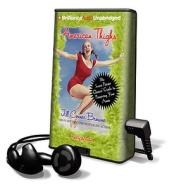 American Thighs: The Sweet Potato Queens' Guide to Preserving Your Assets [With Earbuds] di Jill Conner Browne edito da Findaway World