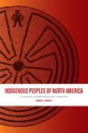 Indigenous Peoples of North America di Robert J. Muckle edito da University of Toronto Press