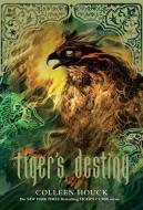 Tiger's Destiny (Book 4 in the Tiger's Curse Series) di Colleen Houck edito da SPLINTER
