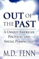 Out Of The Past di M D Fenn edito da America Star Books