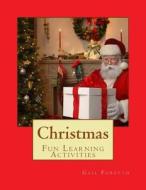 Christmas: Fun Learning Activities di Gail Forsyth edito da Createspace