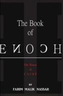 The House of Caine: The Book of Enoch di MR Fahim Malik Nassar edito da Createspace