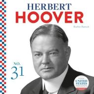 Herbert Hoover di Breann Rumsch edito da ABDO PUB CO