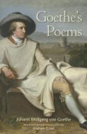 Goethe's Poems di Johann Wolfgang Von Goethe edito da Ronsdale Press