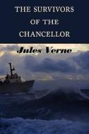 The Survivors Of The Chancellor di Jules Verne edito da Tark Classic Fiction