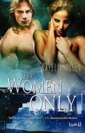 For Women Only di Kayelle Allen edito da Loose Id, LLC