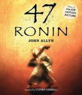 47 Ronin di John Allyn edito da Highbridge Company