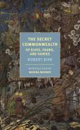The Secret Commonwealth di Marina Warner, Robert Kirk edito da The New York Review of Books, Inc
