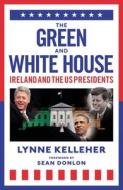 The Green & White House di Lynne Kelleher edito da Black And White Publishing